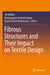 Fibrous Structures and Their Impact on Textile Design by Jiří Militký