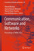Communication, Software and Networks: Proceedings of India 2022 by Vikrant Bhateja