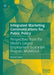 Integrated Marketing Communications for Public Policy: Perspectives from the World's Largest Employment Guarantee Program Mgnrega by Shriram Kadia