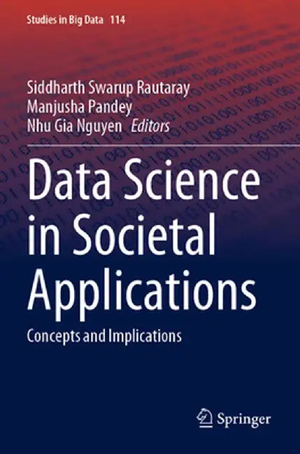 Data Science in Societal Applications: Concepts and Implications by Siddharth Swarup Rautaray