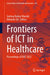 Frontiers of ICT in Healthcare: Proceedings of Eait 2022 by Jyotsna Kumar Mandal