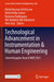 Technological Advancement in Instrumentation & Human Engineering: Selected Papers from Icmer 2021 by Mohd Hasnun Arif Hassan