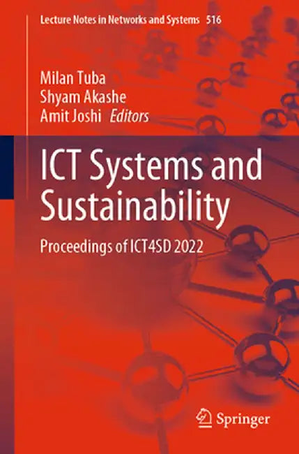 ICT Systems and Sustainability: Proceedings of Ict4sd 2022 by Milan Tuba