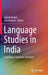 Language Studies in India: Cognition, Structure, Variation by Rajesh Kumar