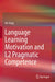Language Learning Motivation and L2 Pragmatic Competence by He Yang
