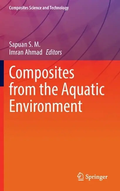 Composites from the Aquatic Environment by Sapuan S. M.