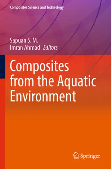 Composites from the Aquatic Environment by Sapuan S. M.