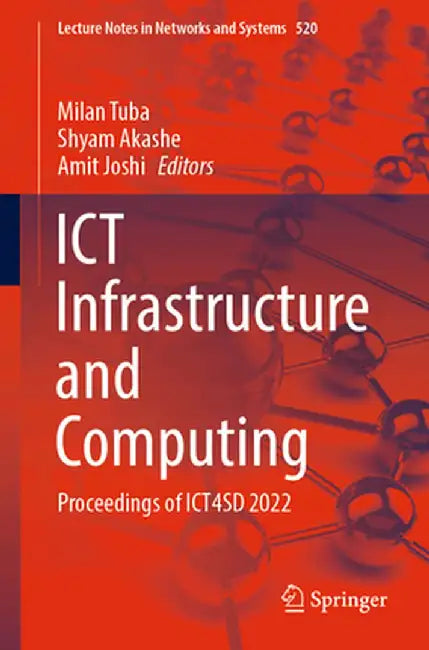 ICT Infrastructure and Computing: Proceedings of Ict4sd 2022 by Milan Tuba