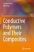 Conductive Polymers and Their Composites by Yanmin Wang