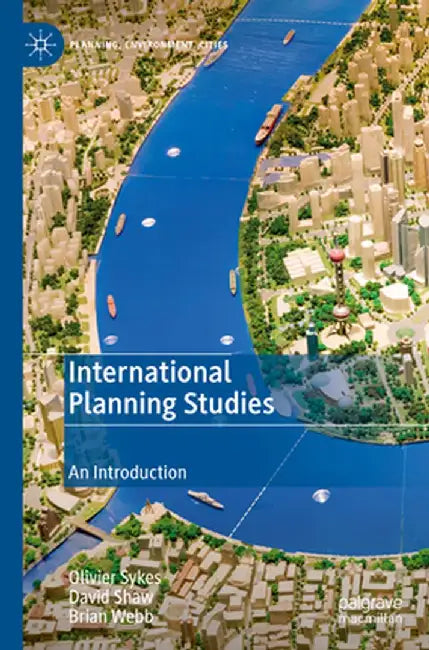 International Planning Studies: An Introduction by Olivier Sykes, David Shaw