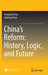 China's Reform: History, Logic, and Future by Guoqiang Tian