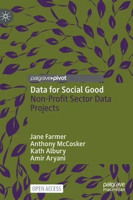 Data for Social Good: Non-Profit Sector Data Projects by Jane Farmer