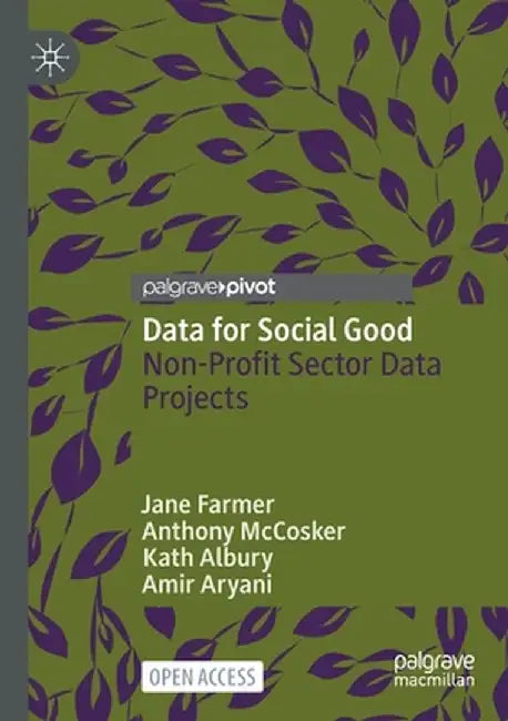 Data for Social Good: Non-Profit Sector Data Projects by Jane Farmer
