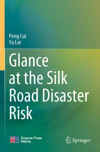 Glance at the Silk Road Disaster Risk by Peng Cui