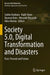 Society 5.0, Digital Transformation and Disasters: Past, Present and Future by Sakiko Kanbara