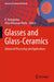Glasses and Glass-Ceramics: Advanced Processing and Applications by K. Annapurna