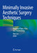Minimally Invasive Aesthetic Surgery Techniques: Botulinum Toxin, Filler, and Thread Lifting by Won Lee