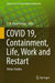 Covid 19, Containment, Life, Work and Restart: Urban Studies by T. M. Vinod Kumar