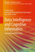Data Intelligence and Cognitive Informatics: Proceedings of ICDICI 2022 by I. Jeena Jacob