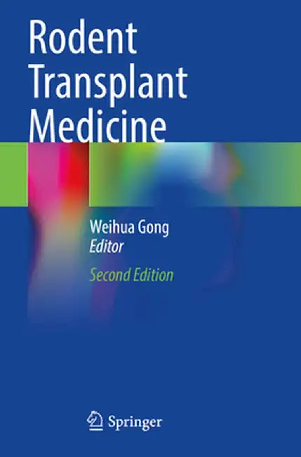 Rodent Transplant Medicine by Weihua Gong