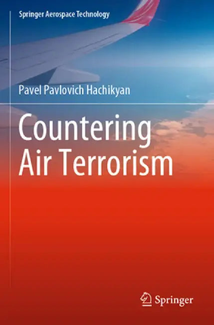Countering Air Terrorism by Pavel Pavlovich Hachikyan