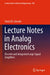 Lecture Notes in Analog Electronics: Discrete and Integrated Large Signal Amplifiers by Vančo B. Litovski