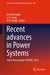Recent Advances in Power Systems: Select Proceedings of Eprec 2022 by Om Hari Gupta