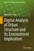Digital Analysis of Urban Structure and Its Environment Implication by Weijun Gao