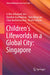 Children's Lifeworlds in a Global City: Singapore by Li Mei Johannah Soo