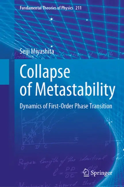Collapse of Metastability: Dynamics of First-Order Phase Transition by Seiji Miyashita