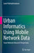 Urban Informatics Using Mobile Network Data: Travel Behavior Research Perspectives by Santi Phithakkitnukoon