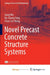 Novel Precast Concrete Structure Systems by John Fyfe Anderson