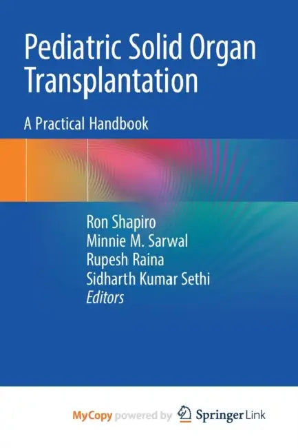 Pediatric Solid Organ Transplantation: A Practical Handbook