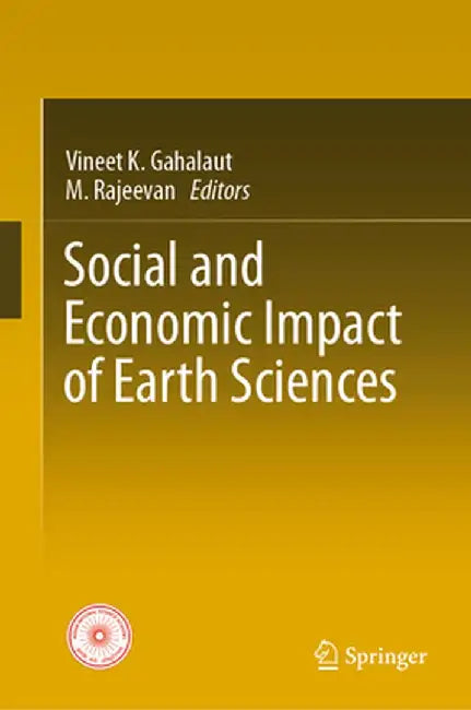 Social and Economic Impact of Earth Sciences by Vineet K. Gahalaut