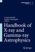 Handbook of X-Ray and Gamma-Ray Astrophysics by Cosimo Bambi