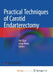 Practical Techniques of Carotid Endarterectomy by R E Sohl