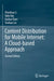 Content Distribution for Mobile Internet: A Cloud-Based Approach by Zhenhua Li
