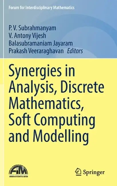 Synergies in Analysis, Discrete Mathematics, Soft Computing and Modelling by P. V. Subrahmanyam