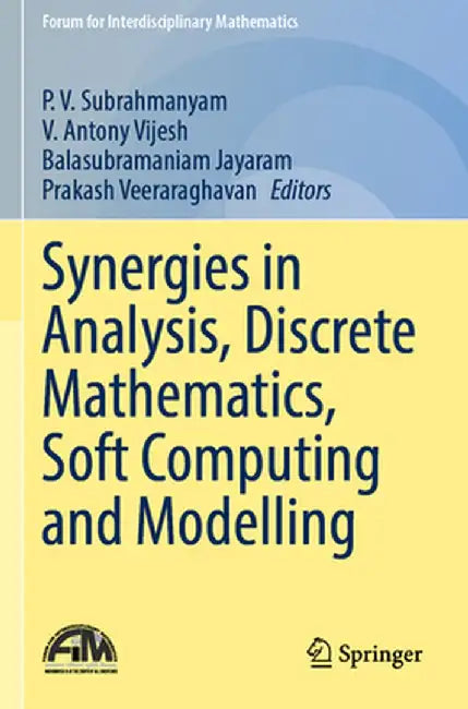 Synergies in Analysis, Discrete Mathematics, Soft Computing and Modelling by P. V. Subrahmanyam