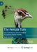 The Female Turn: How Evolutionary Science Shifted Perceptions About Females by Malin Ah-King