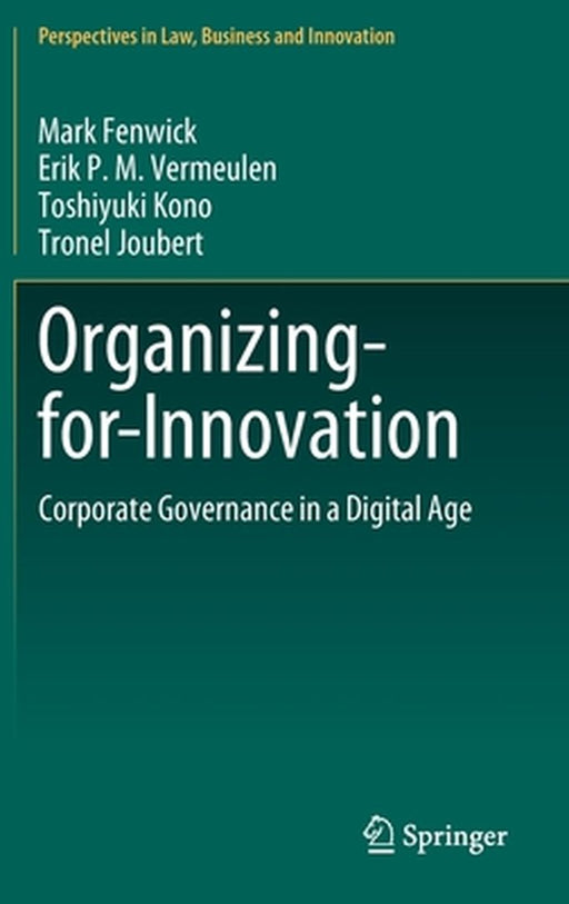 Organizing-for-Innovation: Corporate Governance in a Digital Age by Mark Fenwick