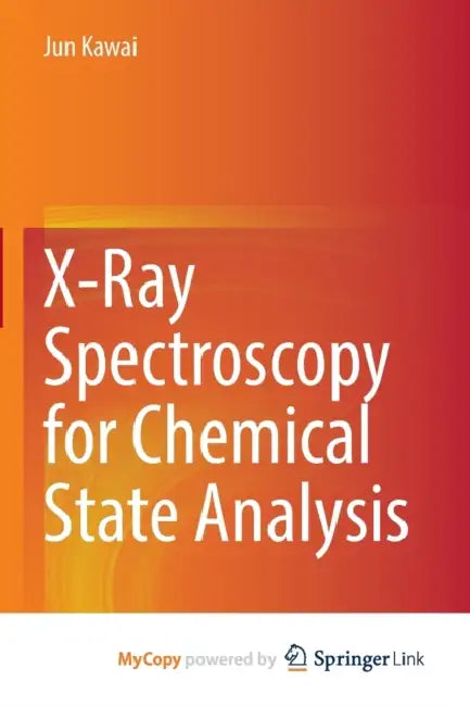 X-Ray Spectroscopy for Chemical State Analysis by John Hollander