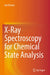X-Ray Spectroscopy for Chemical State Analysis by Jun Kawai