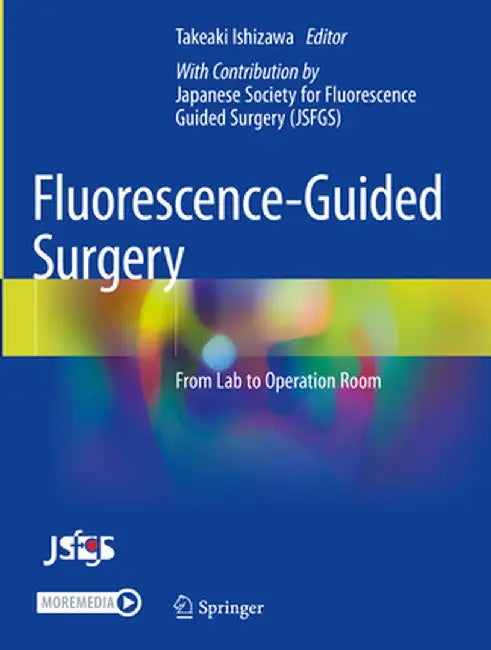 Fluorescence-Guided Surgery: From Lab to Operation Room by Takeaki Ishizawa