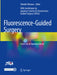 Fluorescence-Guided Surgery: From Lab to Operation Room by Takeaki Ishizawa