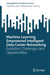 Machine Learning Empowered Intelligent Data Center Networking: Evolution, Challenges and Opportunities by Ting Wang