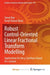 Robust Control-Oriented Linear Fractional Transform Modelling: Applications for the µ-Synthesis Based H∞ Control by Tamal Roy, Ranjit Kumar Barai