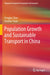 Population Growth and Sustainable Transport in China by Pengjun Zhao