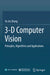 3-D Computer Vision: Principles, Algorithms and Applications by Yu-Jin Zhang
