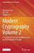 Modern Cryptography Volume 2: A Classical Introduction to Informational and Mathematical Principle by Zhiyong Zheng